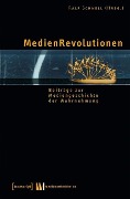 Cover-Bild zum Titel 'MedienRevolutionen' von ''