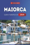 Guida Turistica Di Maiorca 2025 - Theresa Corbett