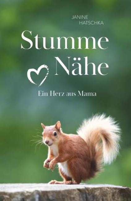 Stumme Nähe - Janine Hatschka