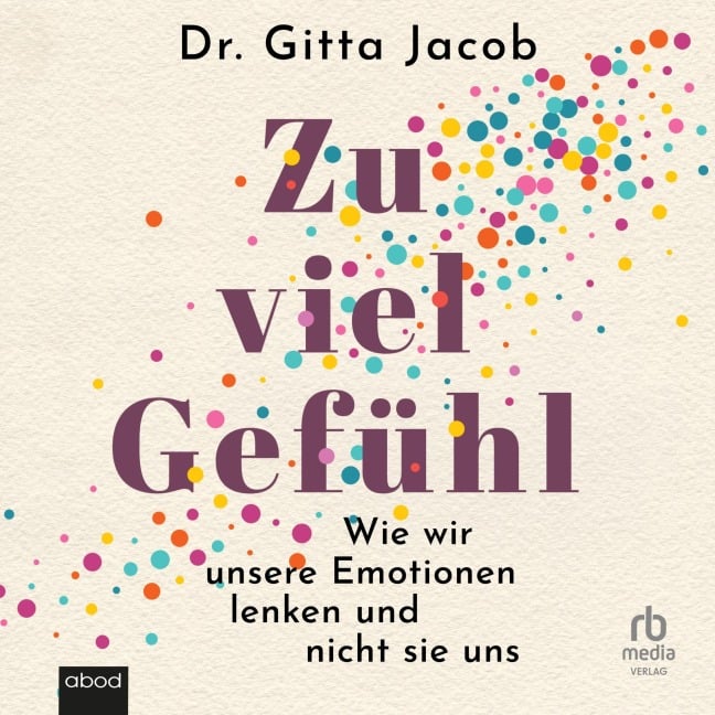 Zu viel Gefühl - Gitta Jacob