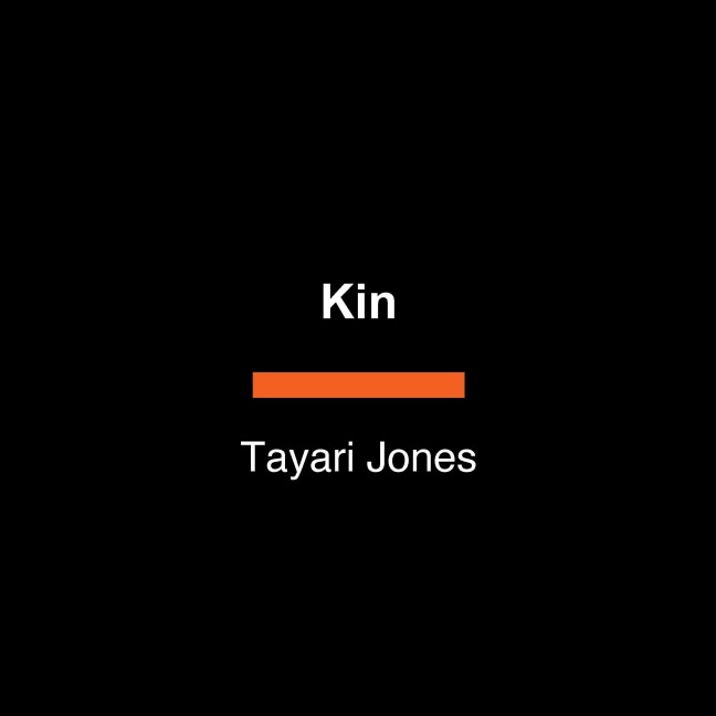 Kin - Tayari Jones