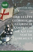 Cover-Bild zum Titel 'Der letzte glorreich-glorische Kampf von Sir Käffin van de Shokswährenuut' von 'Christian Reul'