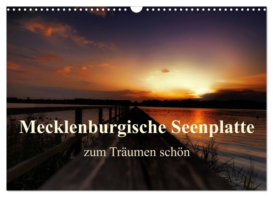 Mecklenburgische Seenplatte - zum Träumen schön (Wandkalender 2026 DIN A3 quer), CALVENDO Monatskalender - Ppicture Petra Voß