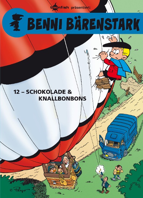 Benni Bärenstark Bd. 12: Schokolade und Knallbonbons - Peyo, Thierry Culliford