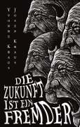 Cover-Bild zum Titel 'Die Zukunft ist ein Fremder' von 'Josef Kraus, Yvonne Kraus'