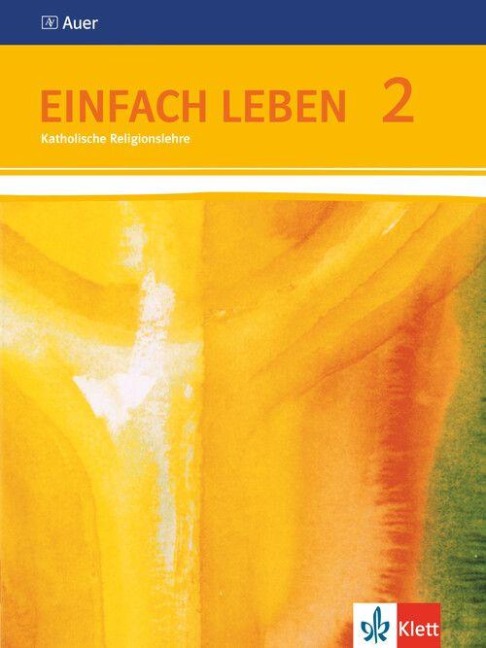Einfach Leben. Schülerbuch 7/8. Schuljahr. Ausgabe S für Rheinland-Pfalz, Baden-Württemberg und das Saarland - 