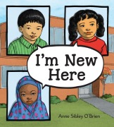 Cover-Bild zum Titel 'I'm New Here' von 'Anne Sibley O'Brien'