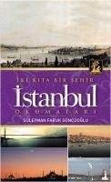 Iki Kita Bir Sehir Istanbul - Süleyman Faruk Göncüoglu