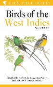Cover-Bild zum Titel 'Field Guide to Birds of the West Indies' von 'Allan Keith, Herbert Raffaele, Janis Raffaele, James Wiley, Orlando Garrido'