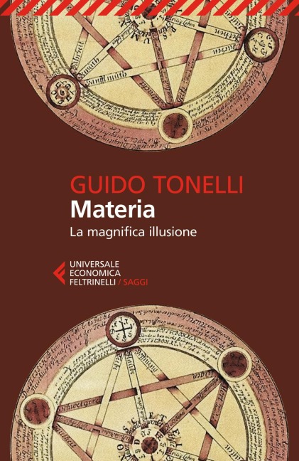 Materia. La magnifica illusione - Guido Tonelli