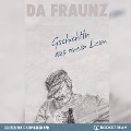 Cover-Bild zum Titel 'Gschichtln aus mein Lem' von 'Da Fraunz'