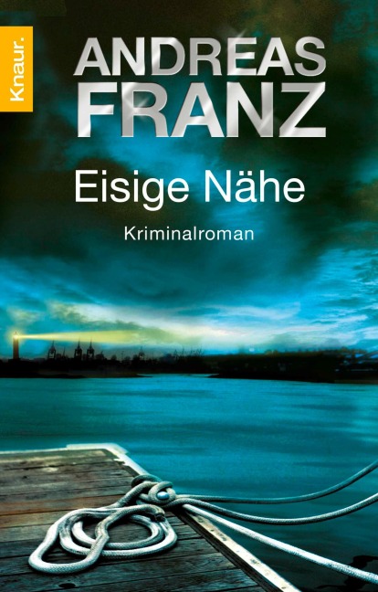 Eisige Nähe - Andreas Franz