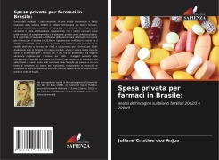 Cover-Bild zum Titel 'Spesa privata per farmaci in Brasile:' von 'Juliana Cristine Dos Anjos'