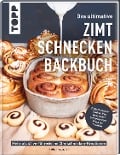 Cover-Bild zum Titel 'Das ultimative Zimtschnecken-Backbuch' von 'Katharina Laurer'