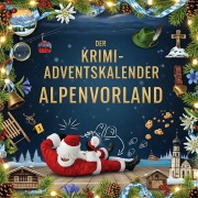 Cover-Bild zum Titel 'Der Krimi-Adventskalender Alpenvorland' von 'Max Möller'