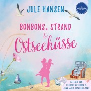 Cover-Bild zum Titel 'Bonbons, Strand & Ostseeküsse' von 'Jule Hansen'