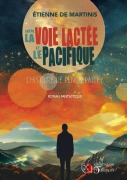 Cover-Bild zum Titel 'Entre La Voie Lactée Et Le Pacifique' von 'Étienne de Martinis'