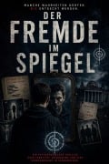 Cover-Bild zum Titel 'Der Fremde im Spiegel' von 'S. Black'