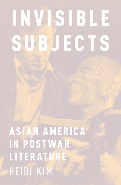 Invisible Subjects - Heidi Kim