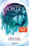 Cover-Bild zum Titel 'Vortex - Der Tag, an dem die Welt zerriss' von 'Anna Benning'