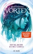 Cover-Bild zum Titel 'Vortex - Der Tag, an dem die Welt zerriss' von 'Anna Benning'