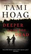 Cover-Bild zum Titel 'Deeper Than the Dead' von 'Tami Hoag'