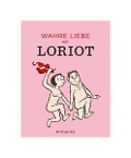 Cover-Bild zum Titel 'Wahre Liebe mit Loriot' von 'Loriot'