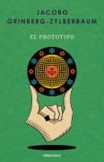 Cover-Bild zum Titel 'El Prototipo / The Prototype' von 'Jacobo Grinberg-Zylberbaum'