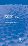 Cover-Bild zum Titel 'Studies in Diplomatic History' von 'James Headlam-Morley'