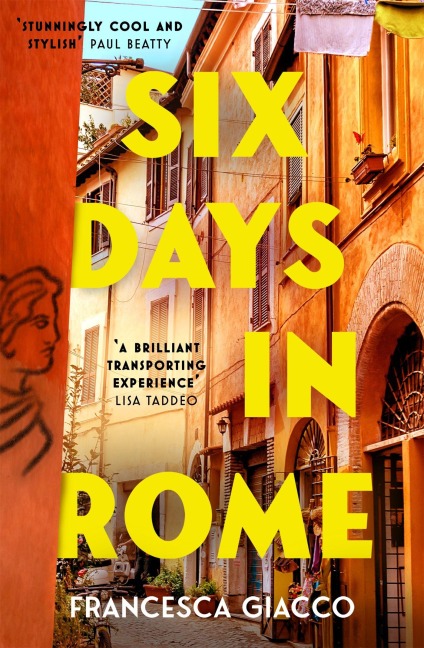 Six Days In Rome - Francesca Giacco