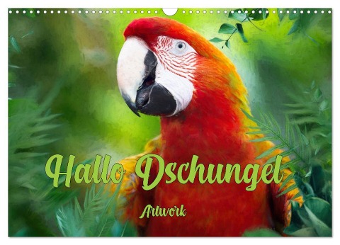 Hallo Dschungel - Artwork (Wandkalender 2024 DIN A3 quer), CALVENDO Monatskalender - Liselotte Brunner-Klaus