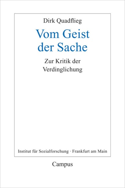 Vom Geist der Sache - Dirk Quadflieg