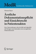 Cover-Bild zum Titel 'Ärztliche Dokumentationspflicht und Einsichtsrecht in Patientenakten' von 'Thomas Bayer'