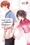 Cover-Bild zum Titel 'I think I turned my Childhood Friend into a Girl 04' von 'Azusa Banjo'
