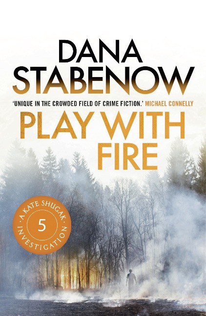 Play With Fire - Dana Stabenow