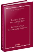 Cover-Bild zum Titel 'Kovusturmanin Mecburiligi Ilkesi ve Kovusturmaya Yer Olmadigi Kararlari' von 'Ali Pehlivan'