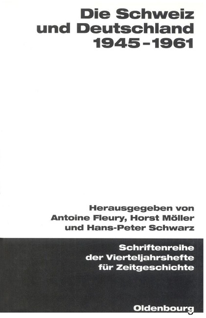 Die Schweiz und Deutschland 1945-1961 - 