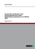 Kontinuität und Wandel in der Hochschulpolitik des Landes Mecklenburg-Vorpommern von 1990 bis 2006 - Manuel Dethloff
