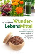 Cover-Bild zum Titel 'WunderLebensMittel' von 'Brian Clement'