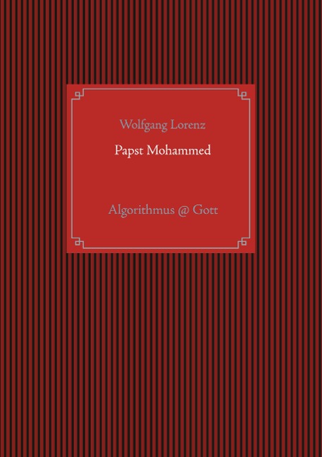Papst Mohammed - Wolfgang Lorenz