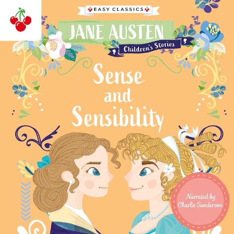 Sense and Sensibility - Jane Austen Children's Stories (Easy Classics) - Jane Austen