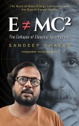 Cover-Bild zum Titel 'E ¿ mc²: The Collapse of Classical Assumptions (Chavan's UED research, #12)' von 'Sandeep Chavan'