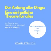 Cover-Bild zum Titel 'Naturwissenschaft und Religion 01: Der Anfang aller Dinge' von 'Hans Küng'