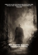 Cover-Bild zum Titel 'Der geheime Pfad des Theravada-Tantra' von 'Lisa J. Walton'