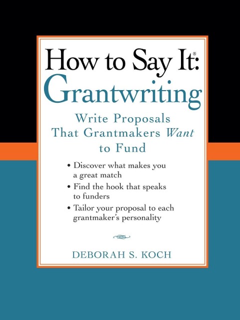How to Say It: Grantwriting - Deborah S. Koch