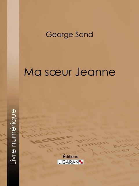 Ma soeur Jeanne - George Sand