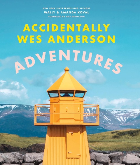 Accidentally Wes Anderson - Adventures - Wally Koval, Amanda Koval
