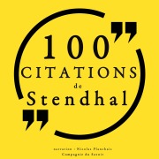 Cover-Bild zum Titel '100 citations de Stendhal' von 'Stendhal'