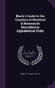 Cover-Bild zum Titel 'Black's Guide to the Counties of Hereford & Monmouth Described in Alphabetical Order' von 'Adam And Charles Black'