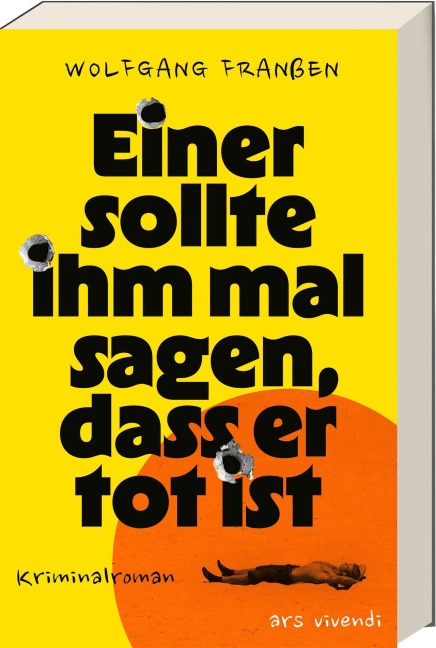 Einer sollte ihm mal sagen, dass er tot ist - Wolfgang Franßen